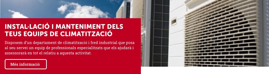 Instal·lació i Manteniment dels teus equips de climatització